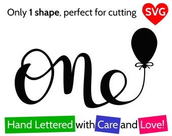 One and Balloon SVG File for Boy and For Girl to make a First Birthday Cake Topper or Card