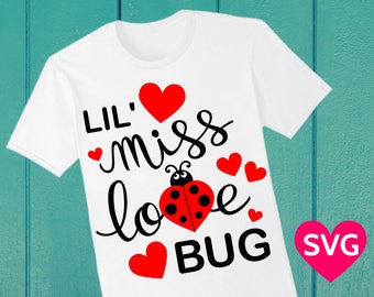 Lil' Miss Love Bug SVG Saying for Girls, Valentine's Day, Little Miss Love Bug SVG cut file Cricut Silhouette, Valentine SVG files, Ladybug