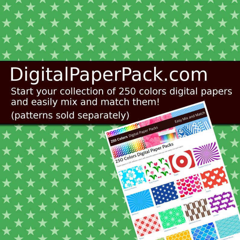 May include: A digital paper pack with 250 colors. The image shows a variety of patterns, including flowers, stars, hearts, and stripes. The text on the image reads "250 Colors Digital Paper Packs" and "Easy Mix and Match".
