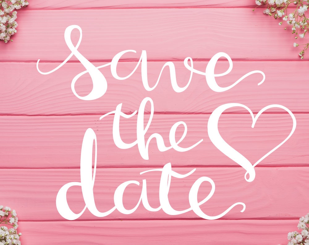 Download Save the Date SVG file, Printable Wedding Invites PDF ...