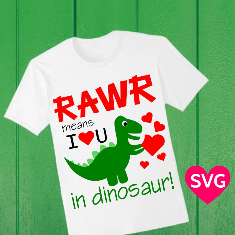 Download Valentine SVG Rawr Means I Love You in Dinosaur SVG file for | Etsy