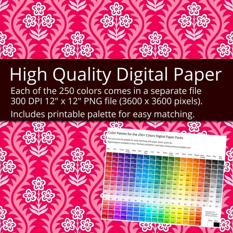 May include: A digital paper pack with 250 colors, each in a separate 12-inch by 12-inch PNG file at 300 DPI. The image shows a pink and white floral pattern and a color palette with 250 color swatches.