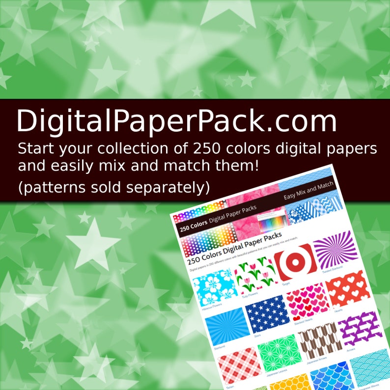 May include: A digital paper pack with 250 colors. The image shows a variety of patterns, including flowers, stars, stripes, hearts, and geometric designs. The text on the image reads "250 Colors Digital Paper Packs" and "Easy Mix and Match".