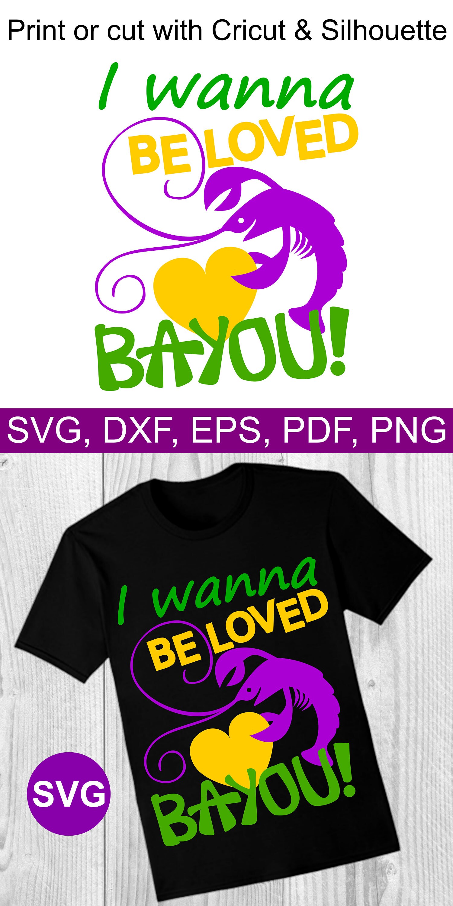 I Wanna Be Loved Bayou Svg File A Fun Mardi Gras Sayings From The Bayous Of Louisiana For A Taste Of The South