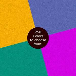 May include: A graphic with four colored squares, yellow, teal, purple, and blue, with a black circle in the center that says "250 Colors to choose from!"