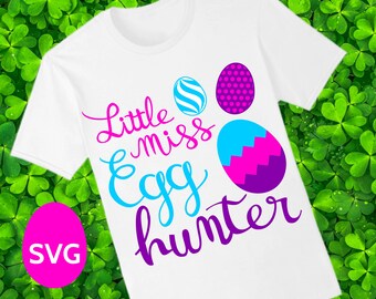 Easter Little Miss Egg Hunter SVG file to make a very cute Easter shirt for girl to wear for the Easter Egg Hunt