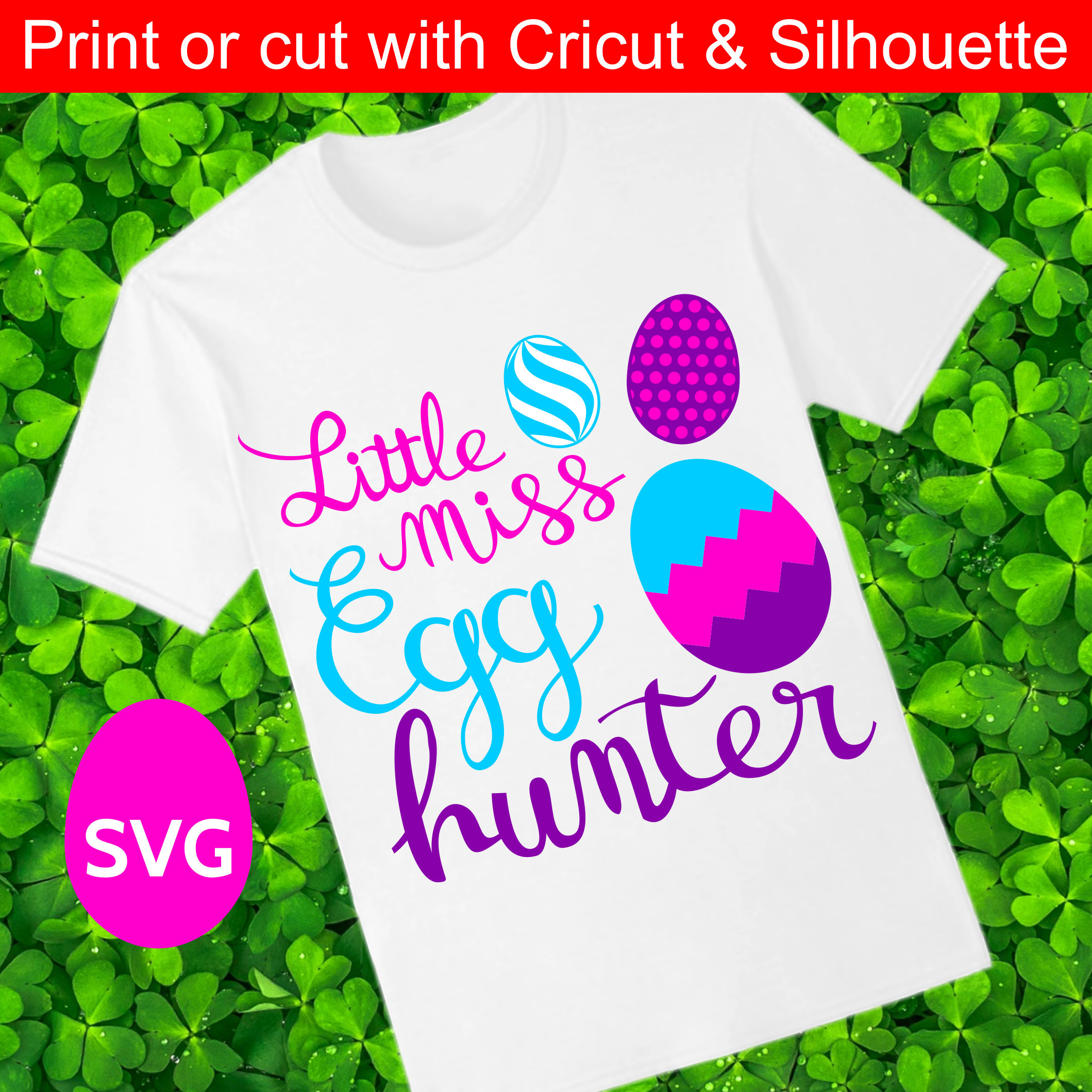 Easter Little Miss Egg Hunter SVG file to make a very cute Easter shirt