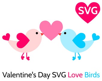 Valentine's Day SVG Love Birds SVG file for Cricut & Silhouette, Cute Valentines SVG files, Valentine svg, Valentines Day svg