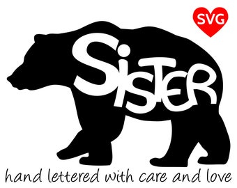 Sister Bear SVG Files for Cricut and printable clipart to make Sister Bear shirts, hats, mugs, vinyl decals and gifts for girls