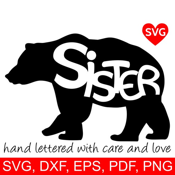 Sister Bear Svg Files For Cricut Sister Bear Clipart Sister Etsy