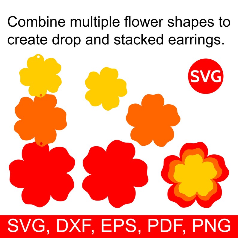 Puede incluir: Cinco formas de flores superpuestas en rojo, naranja y amarillo para crear pendientes. El texto "SVG" est&aacute; en un c&iacute;rculo rojo. El texto "SVG, DXF, EPS, PDF, PNG" est&aacute; en la parte inferior de la imagen.
