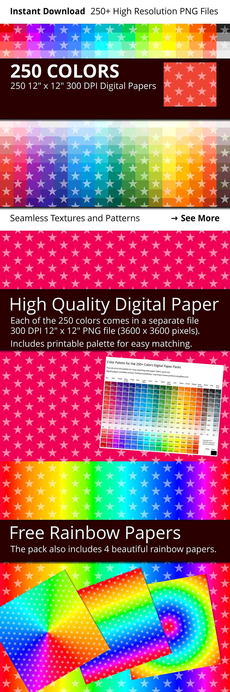 May include: 250 digital papers with a star pattern in various colors. Each paper is 12 inches by 12 inches and 300 DPI. The pack also includes 4 rainbow papers.