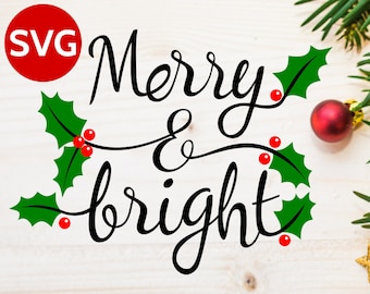 Merry and Bright SVG with Holly, Merry & Bright SVG Holly design, Christmas svg files, Merry bright DXF clipart