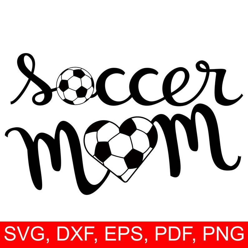 Download Soccer Mom SVG File Soccer Mom Heart SVG Soccer Mom Shirt | Etsy