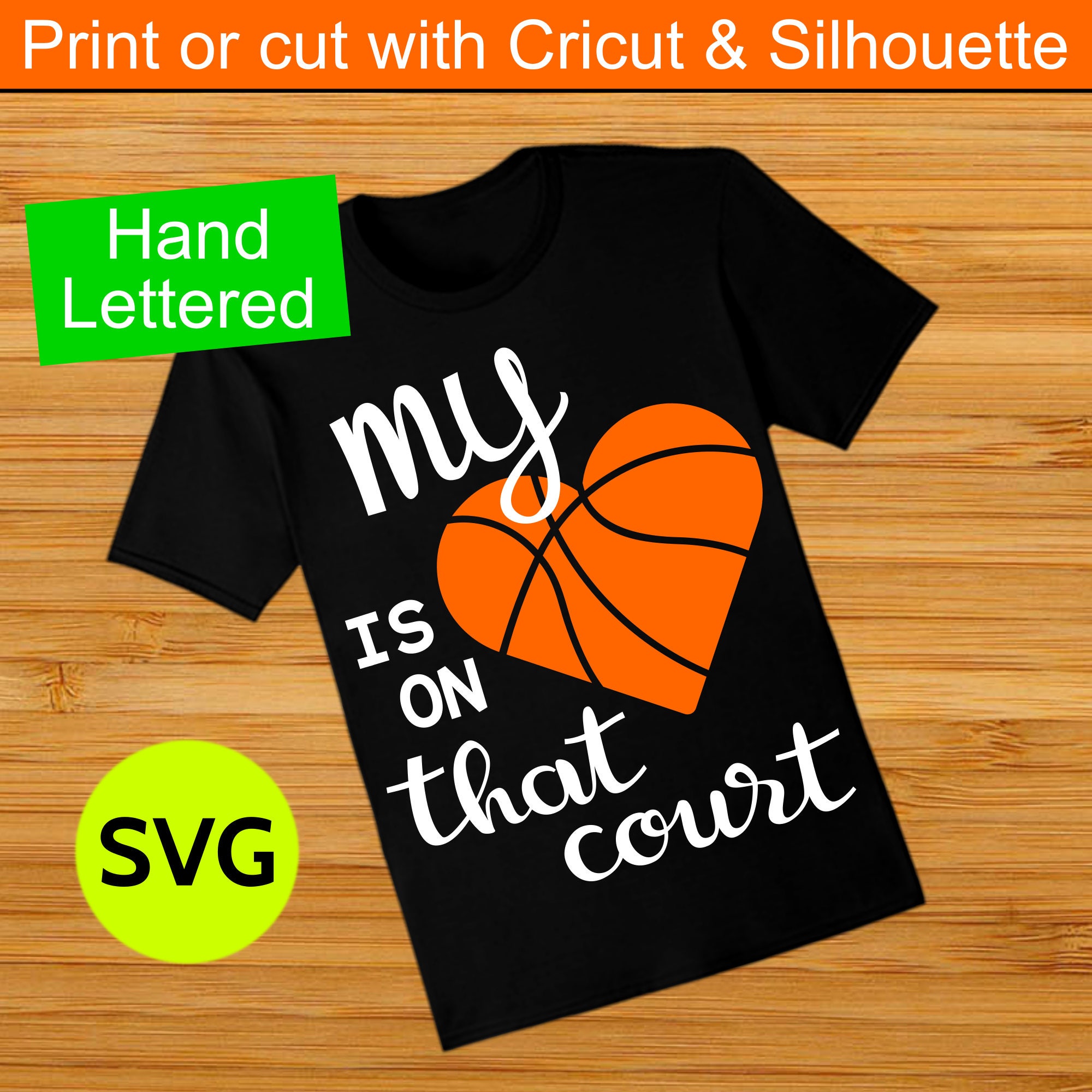 Download My Heart is on that Court Basketball SVG file to make ...