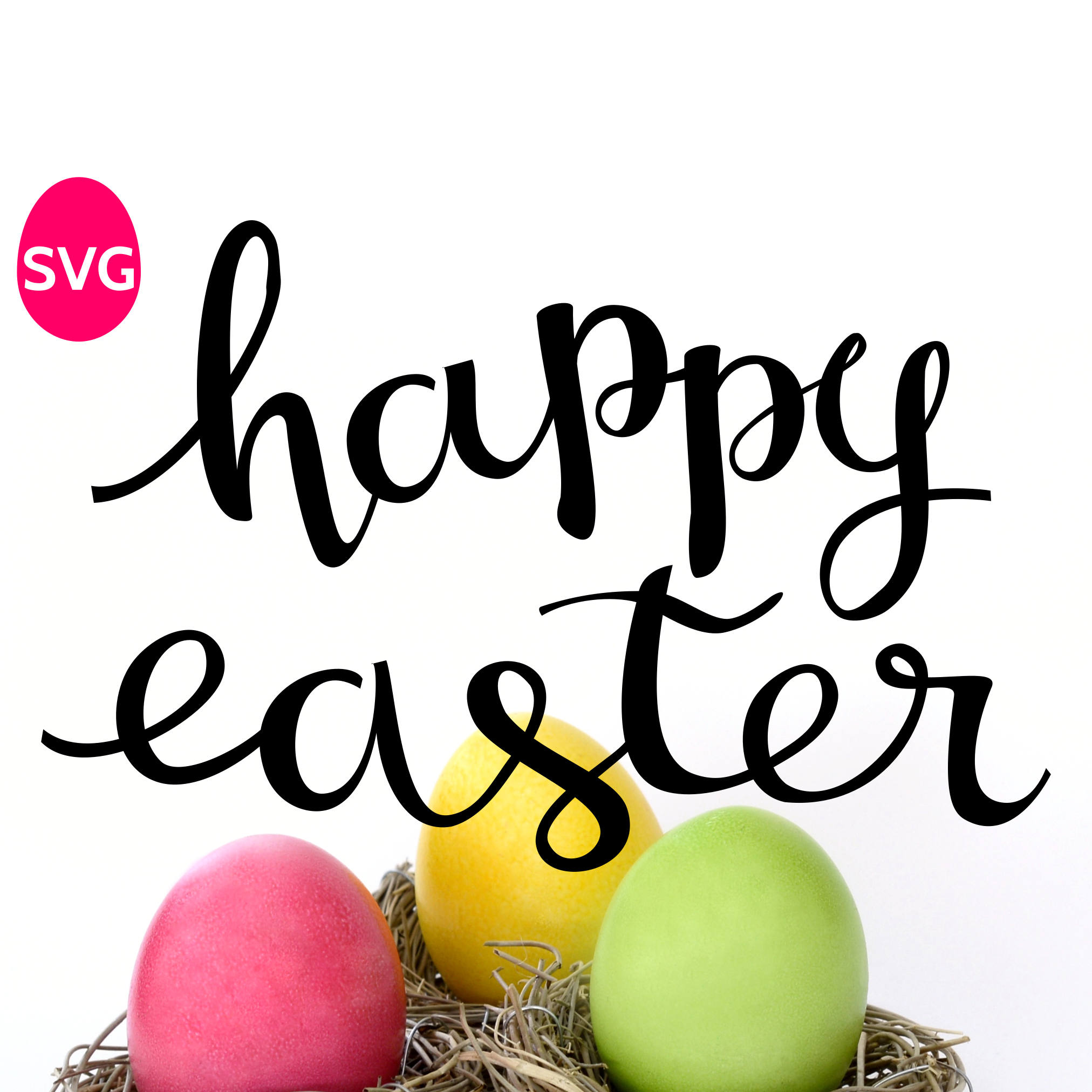 Happy Easter SVG file, handwritten calligraphy design to make Happy