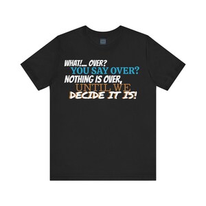 Unisex Jersey Short Sleeve Tee Animal house Movie Quote &quot;What Over?&quot; / it&#39;s an animal house thing!