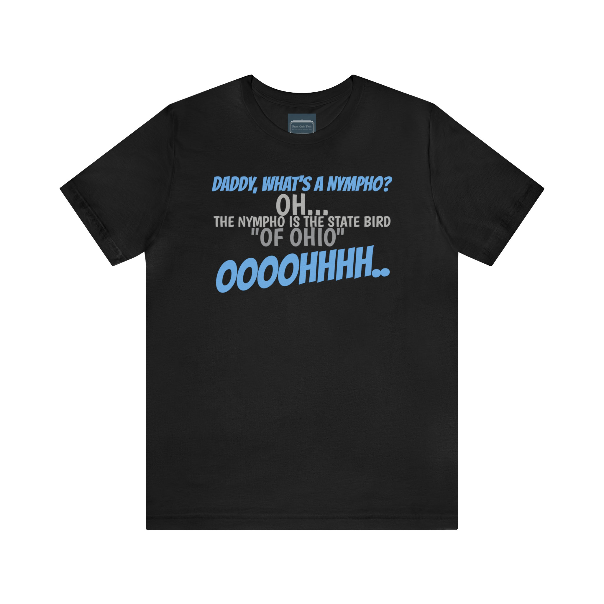 Unisex Jersey Short Sleeve Tee 50 First Dates Movie Quote ~ State