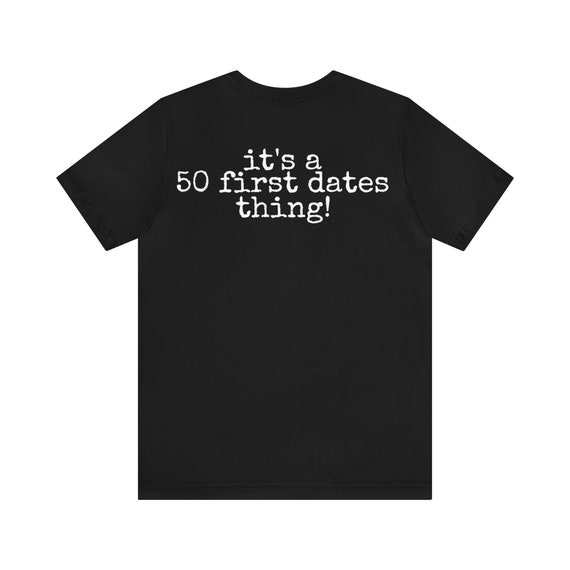 Unisex Jersey Short Sleeve Tee 50 First Dates Movie Quote ~ Fish