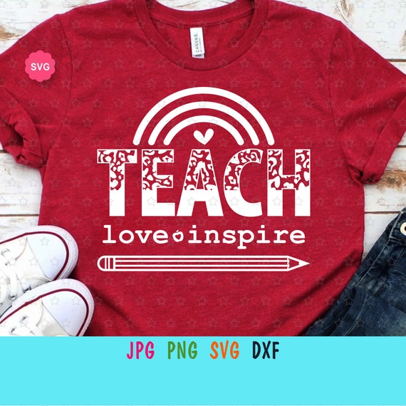 Teach Love Inspire Svg for Cricut Rainbow Teacher Svg | Etsy