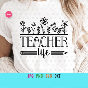 Lehrer Svg für Cricut, Blumen Lehrer Svg, Blumen Bleistift Svg, Lehrerliebe Svg, Schulsvg, Lehrershirt Svg