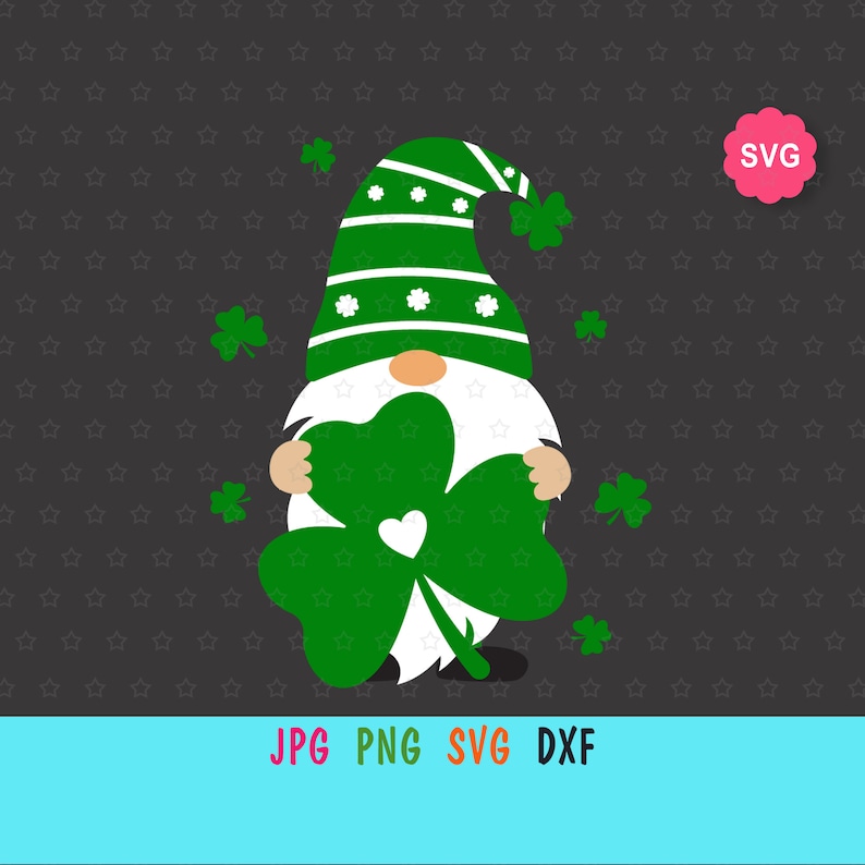 Clover SVG Gnomes SVG for Patrick day St Patricks Day print for t-shirt Gnome Shamrock SVG for cricut