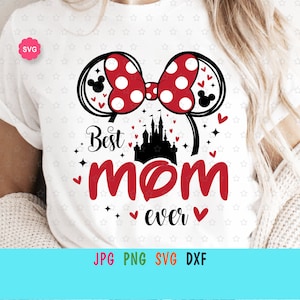 Mouse Best Mom Ever Svg for cricut, Mothers day print for t-shirt, Mouse ears Svg, Mama Svg, Grandma Svg