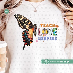 Farfalla Insegna Amore Ispira Png, Regalo per insegnante Png, Ritorno a scuola Png, Insegnante Png, Farfalla Png, Ciao scuola Png, Maglietta per insegnante Png