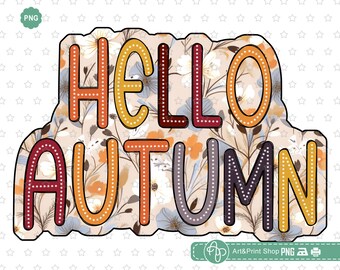 Hello Autumn Png, Autumn Png, Thankful Png, Pumpkin season Png, Hello fall Png, Bright Doodle Png, Autumn shirt Png