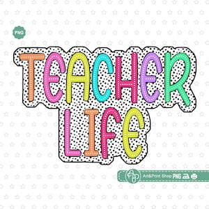 Teacher Life Dalmatian Dots Png, Teacher Png, Bright Doodle Png, School Png, Dalmatian pattern Png, Teacher shirt Png