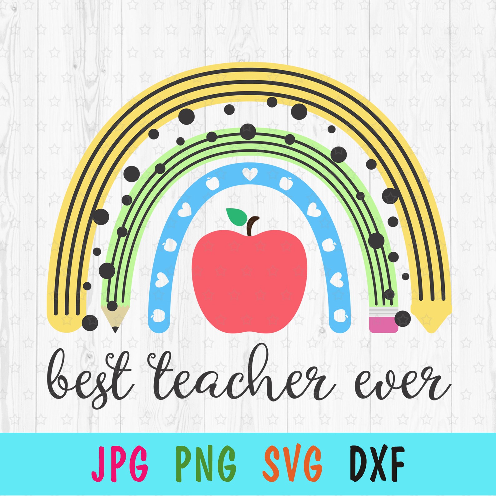 Best teacher ever svg for cricut rainbow pencils print for etsy Best teacher ever svg for cricut rainbow pencils print for etsy