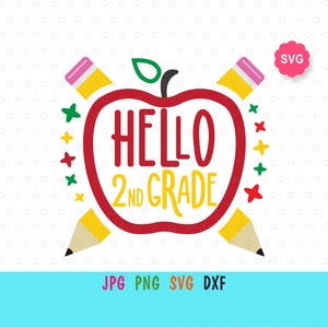Hello 2nd Grade Svg for cricut, Back to school print for t-shirt, Hello school Svg, School apple Svg, Pencils Svg