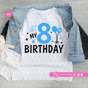 Meu 8º aniversário Svg para cricut, Aniversário de menino Svg, Meu oitavo aniversário Svg, Aniversário bebê Svg, Aniversário Svg