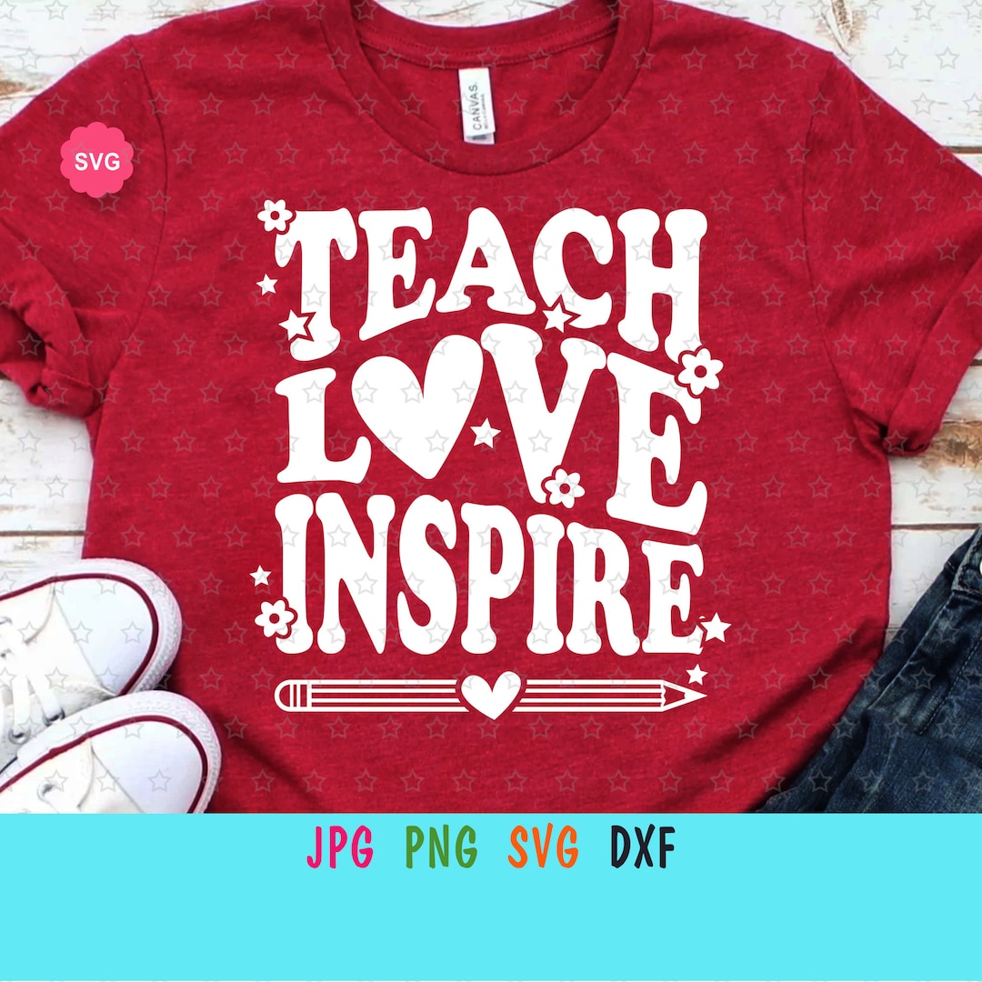 Retro Teach Love Inspire Svg for Cricut, Teacher Life Svg, Back to ...