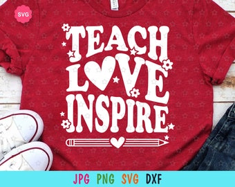Retro Teach Love Inspire Svg for cricut, Teacher life Svg, Back to school Svg, Teacher shirt Svg, Birthday teacher Svg