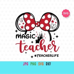 Muis Magic Teacher Svg voor cricut, Leraar leven print voor t-shirt, Muis hoofd Svg, Leraar Svg, Leren liefde inspireren Svg