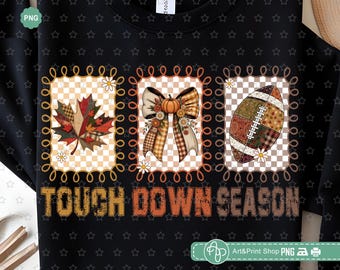 Touch Down Season Png, Patchwork fall Png, Football mama Png, Football Png, Coquette fall Png, Game day Png, Fall football Png, Fall mama