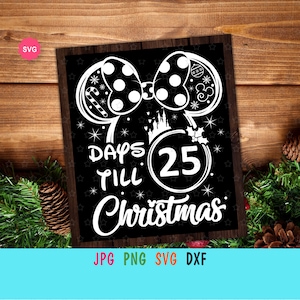 Mouse Girl Christmas Countdown Svg para cricut, Días hasta la impresión de Navidad para la habitación de los niños, Calendario de Adviento Svg, Orejas de ratón Svg, Navidad Svg