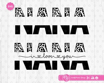 Nana Leopard Split Bundle Svg for cricut, Nana I love you Svg, Birthday nana Svg, Cheetah nana Svg, Best nana ever Svg