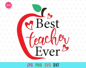Apple Best Teacher Ever Svg for cricut, Teacher Svg, Back to school Svg, Teach Love Inspire Svg, School Svg, Apple Svg
