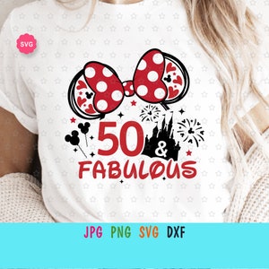 Mouse Girl My 50 & Fabulous Svg para cricut, Birthday girl Svg, My 50th birthday Svg, Birthday trip Svg, Birthday princess Svg