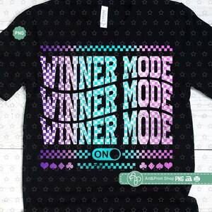 Winner Mode On Png, Casino Png, Playing Card Png, Casino shirt Png, Vegas vacay Png, Jackpot Png, Poker Png