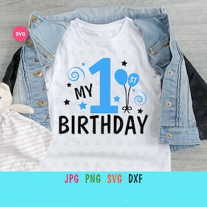 Mon 1er anniversaire Svg pour cricut, anniversaire garçon Svg, mon premier anniversaire Svg, anniversaire bébé Svg, anniversaire Svg