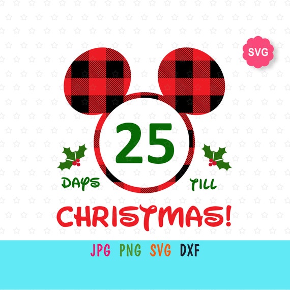 Disney advent calendar print for Xmas Christmas Mickey Countdown SVG for cricut Mickey buffalo plaid calendar for toddlers