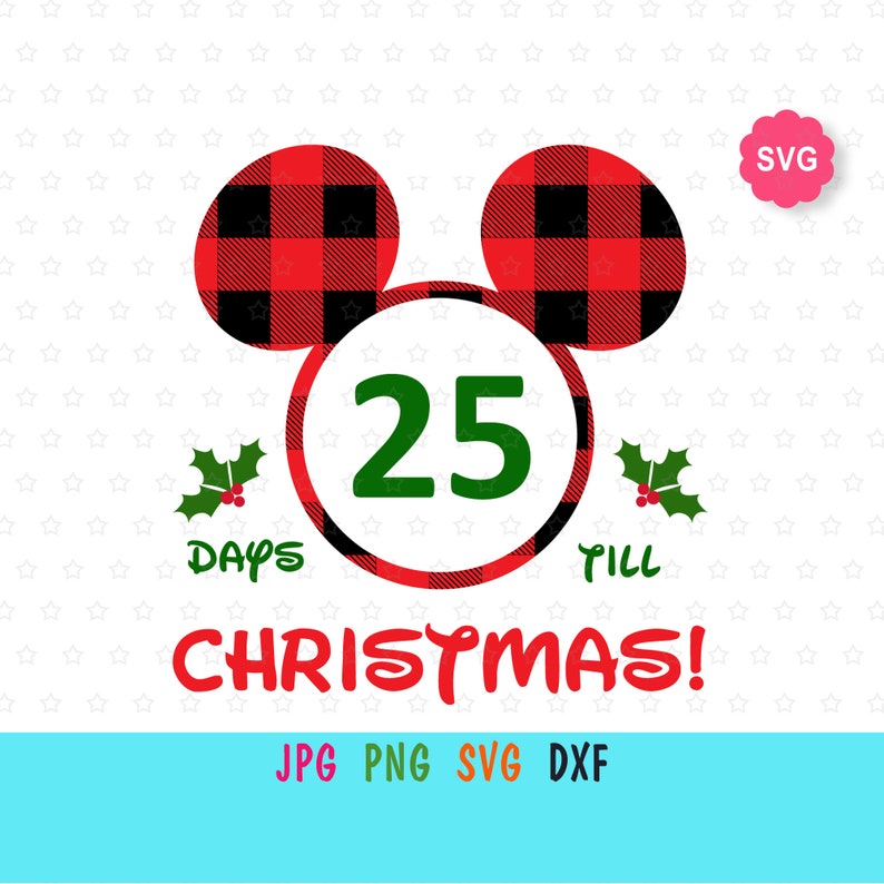 Disney advent calendar print for Xmas Christmas Mickey Countdown SVG for cricut Mickey buffalo plaid calendar for toddlers