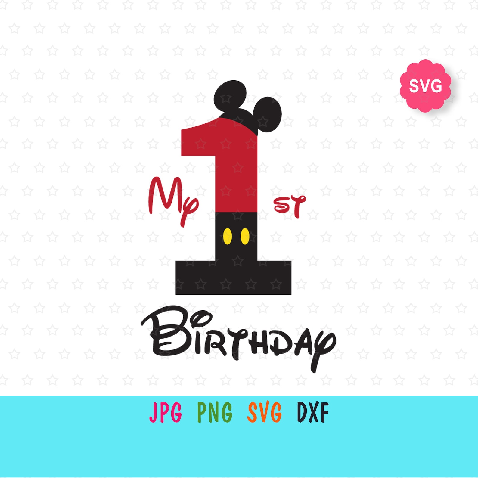 Mickey Mouse First Birthday SVG