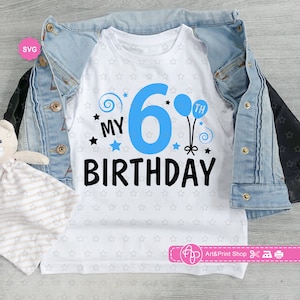 Meu 6º aniversário Svg para cricut, Aniversário de menino Svg, Meu sexto aniversário Svg, Aniversário de bebê Svg, Aniversário Svg