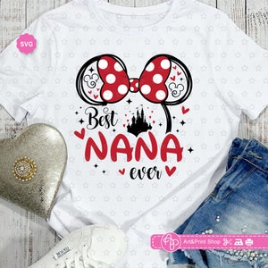 Ratón Mejor Nana Ever Svg para cricut, Impresión del día de las madres para camiseta, Orejas de ratón Svg, Nana Svg, Abuela Svg