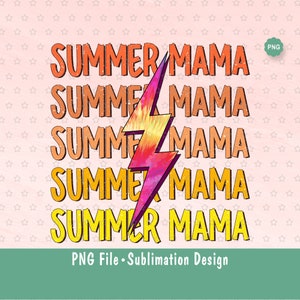 Summer Mama Lightening Png, Hello summer Png, Summer shirt Png,  Beach shirt Png, Summer vibes Png