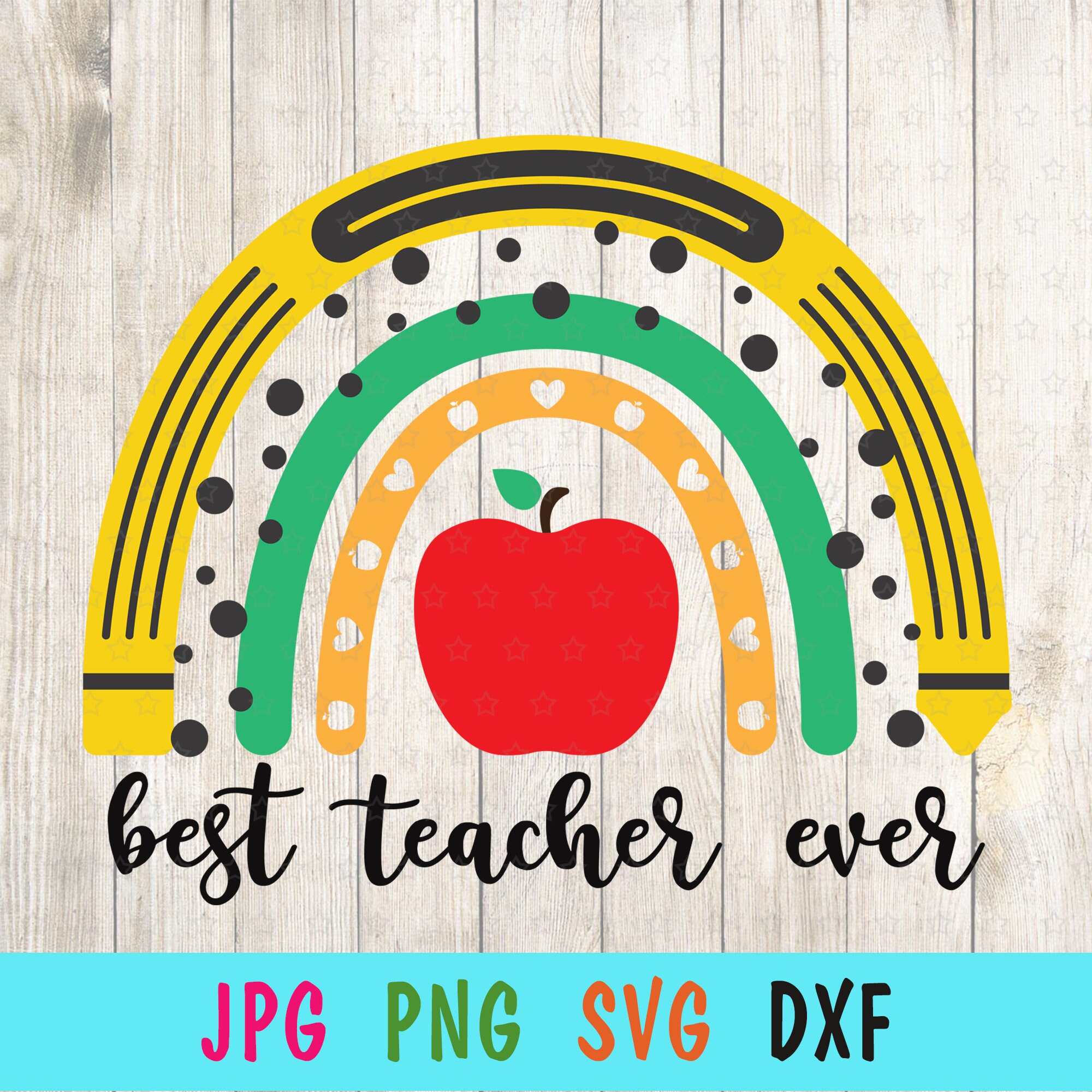 Download Rainbow Best Teacher Ever SVG for cricut Back to school print | Etsy
